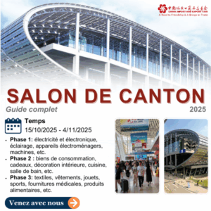 Salon de Canton 2025 : guide complet du salon professionnel le plus important d’Asie 