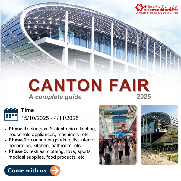 Canton Fair 2025: A complete guide to Asia’s most important trade fair