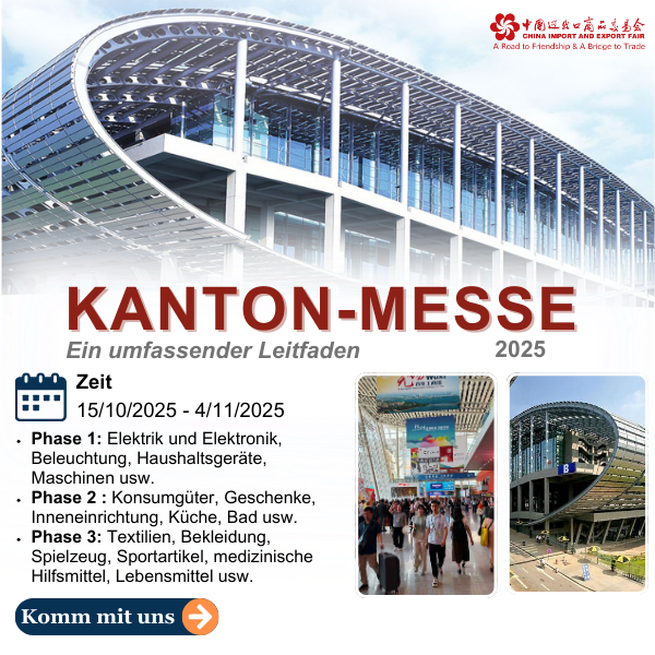 Kanton-Messe 2025: Ein umfassender Leitfaden zur wichtigsten Messe Asiens