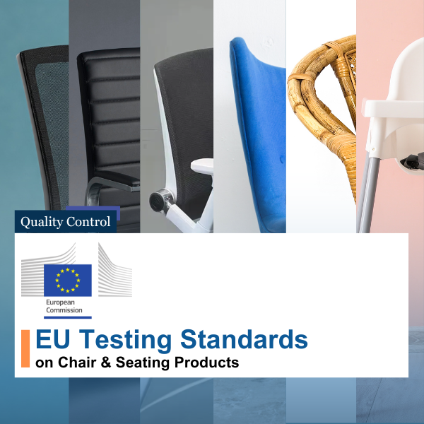 EU Standards for Chair/ Seating Products: What Every Importer Must Know in 2025 